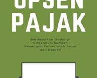 Sigap Menyikapi Penerapan Opsen Pajak, Optimalkan Pendapatan di Luar Pajak Kendaraan