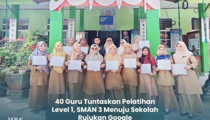 40 Guru Tuntaskan Pelatihan Level 1, SMAN 3 Menuju Sekolah Rujukan Google