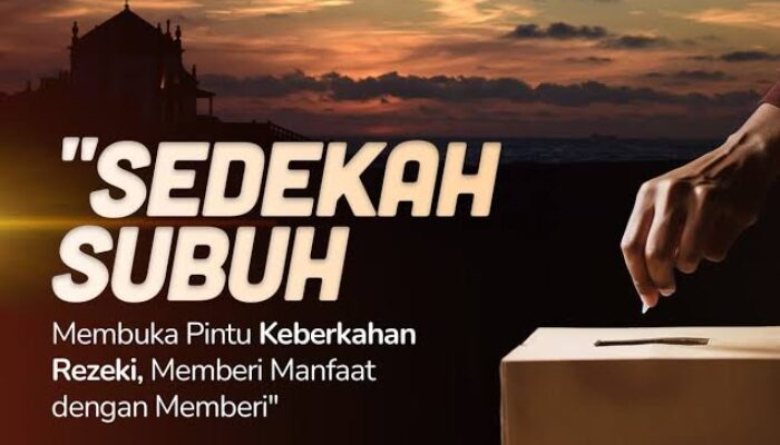 Keajaiban Sedekah Subuh 40 Hari untuk Rezeki