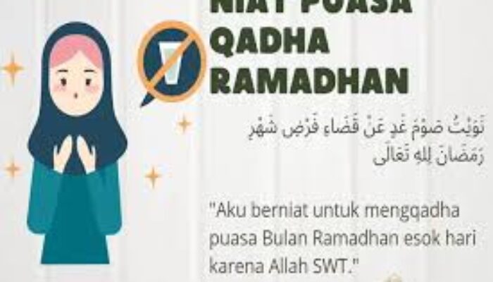 Niat Puasa Qadha Ramadan dan Tata Cara Menggantinya
