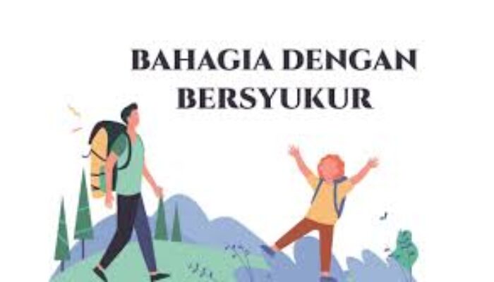 Ciri Orang Bahagia Menurut Islam, Salah Satunya Bersyukur