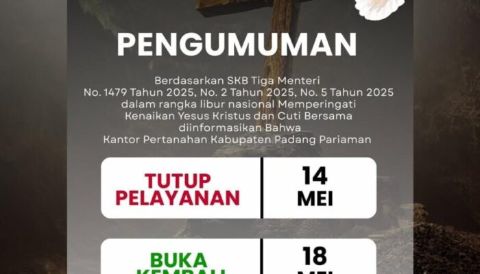 Pelayanan Kantor Pertanahan Padang Pariaman Tutup Sementara saat Libur Kenaikan Yesus Kristus